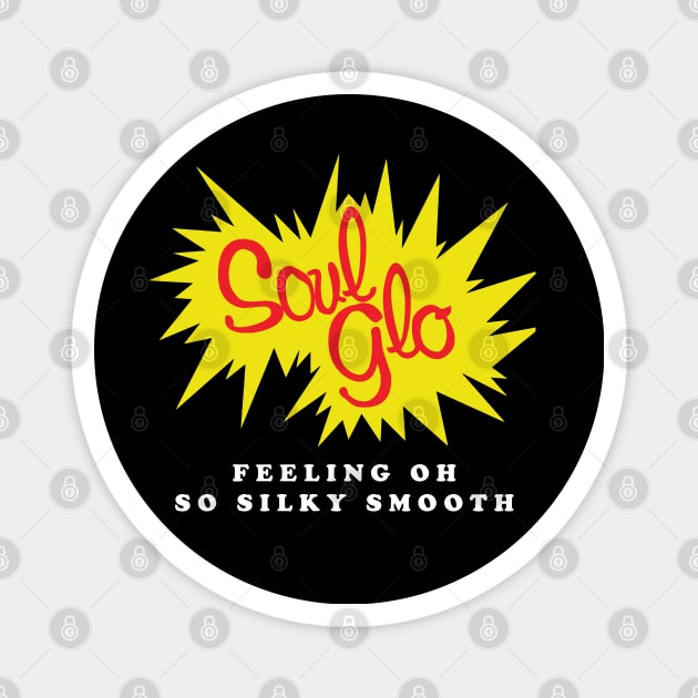 Soul Glo Vintage Logo Magnet by BodinStreet